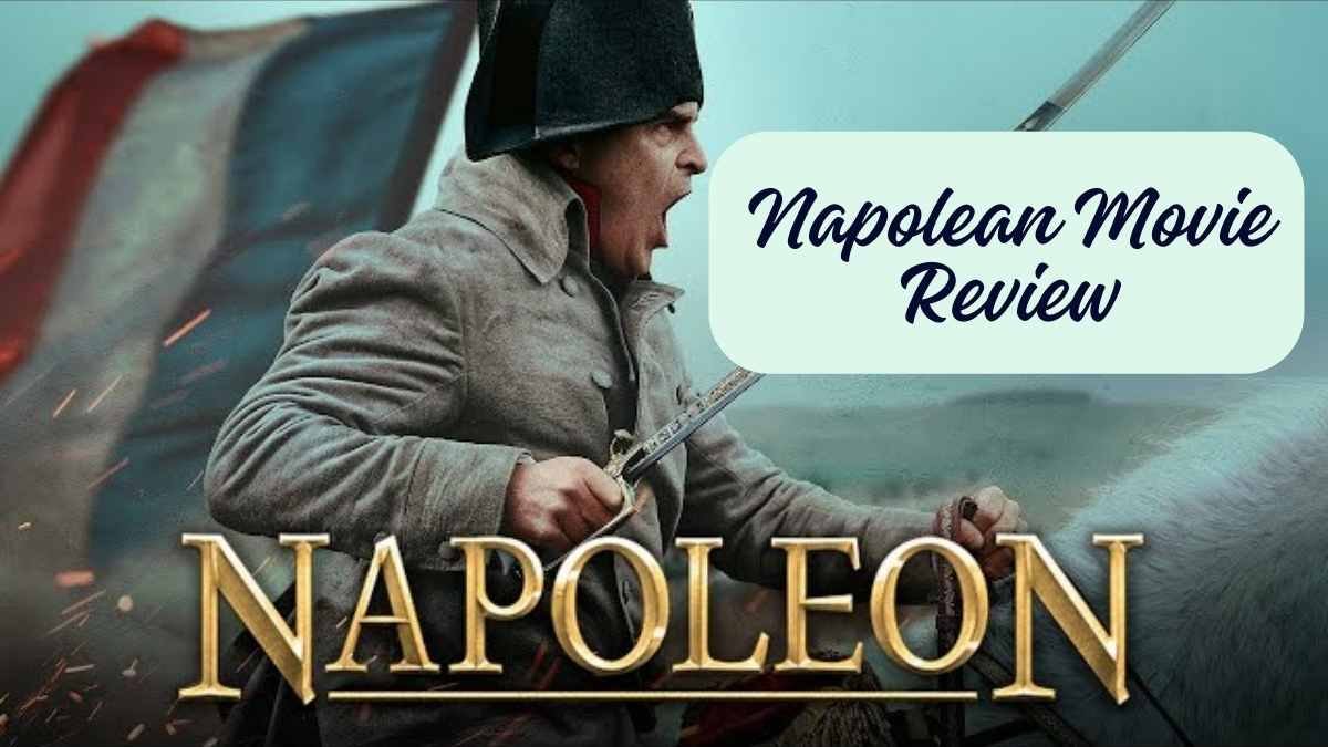 Napolean Movie Review