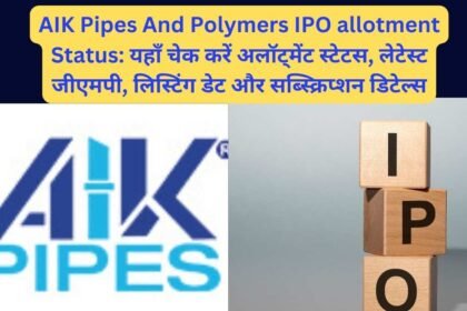 AIK Pipes And Polymers IPO allotment Status