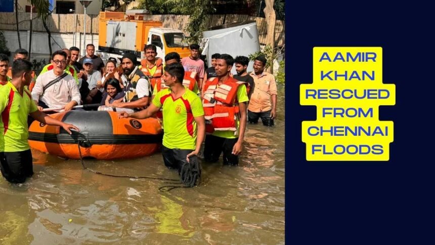 Aamir Khan Rescued from Chennai Floods