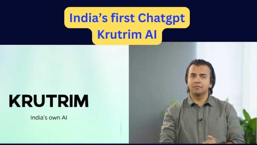 India’s first Chatgpt Krutrim AI