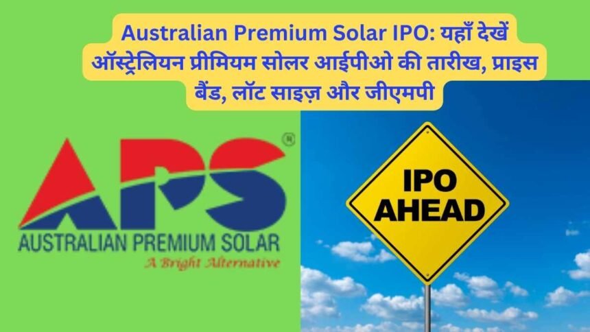 Australian Premium Solar IPO